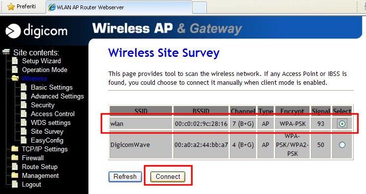 Connessione alla rete wirless remota Dal menu Wireless Site Survey cliccare su Refresh e poi su Select in corrispondenza della rete wireless originale (wlan