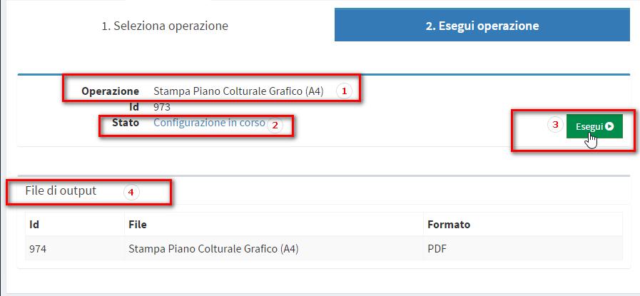 4.6. Sezione Esegui operazione Figura 11 Seleziona operazione- bottone CREA Di seguito le informazioni e funzioni disponibili nella sezione esegui operazione : 1) Indicazione dell operazione scelta