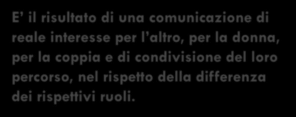 coppia e di condivisione del loro percorso,