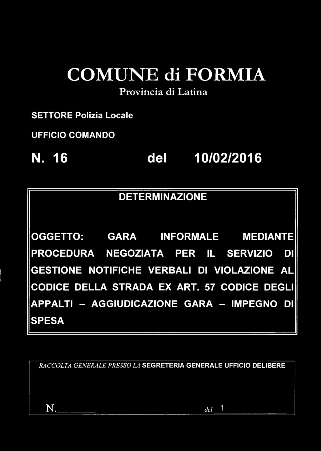 SERVIZIO DI GESTIONE NOTIFICHE VERBALI DI VIOLAZIONE AL CODICE DELLA STRADA EX ART.