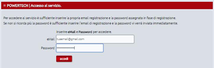 La password sarà inviata automaticamente alla vostra casella al termine della registrazione.