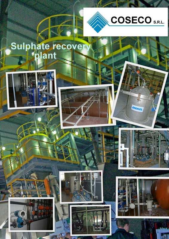 Impianto rigenerazione H2SO4 Sulfuric acid recovery plant Impianto con la capacità di trattare 126 mc3 giorno di acido solforico