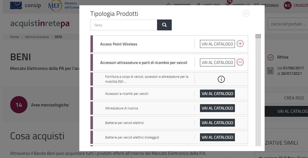 Puoi cercare un prodotto anche da Tipologia prodotti, presente in tutte le schede riassuntive delle iniziative TIPOLOGIA PRODOTTI ti permette di sfogliare tutte le tipologie di beni e servizi