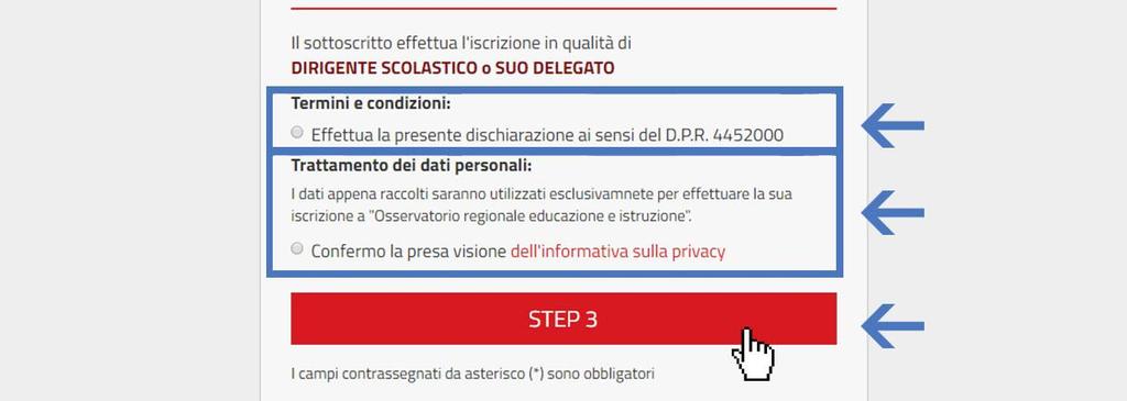 Per passare allo step successivo è necessario selezionare il bottone per il consenso ai Termini e condizioni ed al