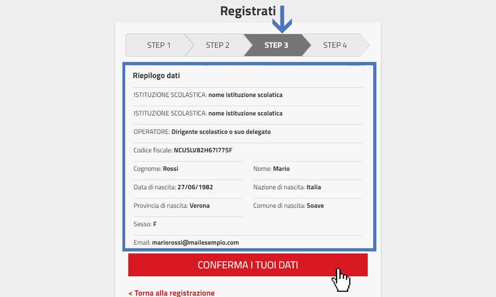 STEP 3 Il terzo passaggio della registrazione consiste nella visualizzazione del riepilogo dei