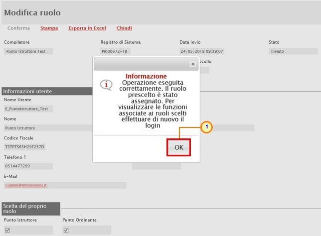 Figura 31: Messaggio di conferma modifica ruolo Al momento della Conferma il Sistema assocerà automaticamente all utente uno o più profili e aggiornerà le relative informazioni nell Anagrafica e nell