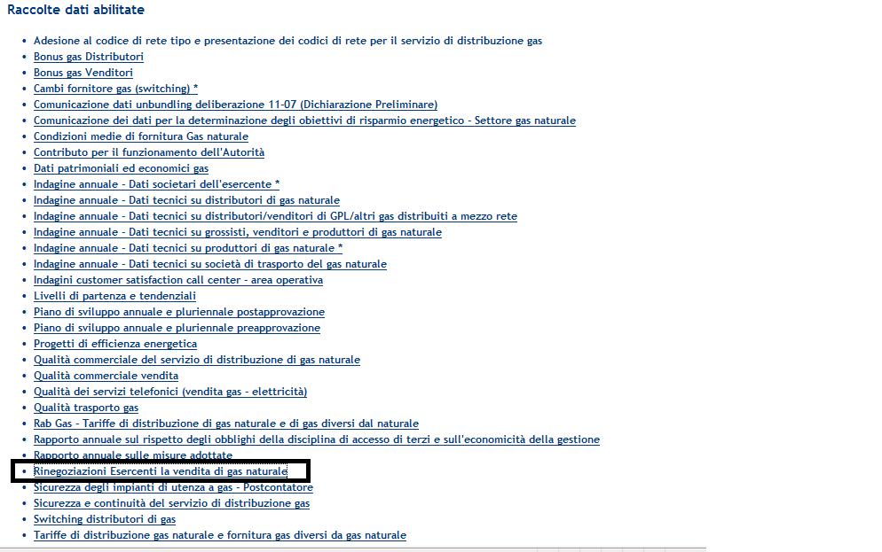 1 Accesso alla raccolta Per accedere alla raccolta Rinegoziazioni Esercenti la vendita di gas naturale, il primo passo da effettuare è autenticarsi