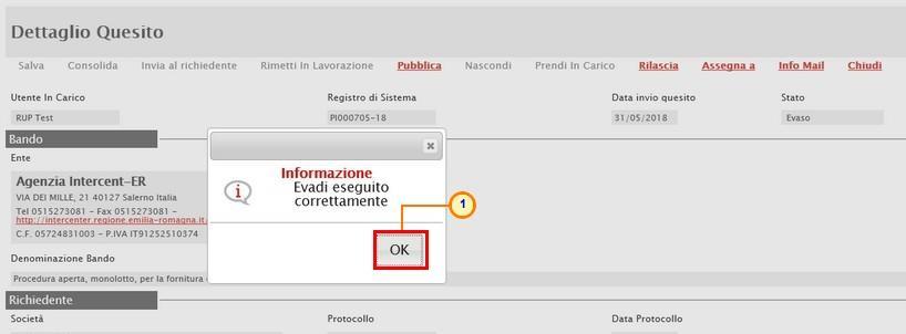 Lo Stato del documento verrà modificato da "Lavorato" ad "Evaso" ed un messaggio di informazione a video confermerà la corretta operazione. Cliccare su messaggio.