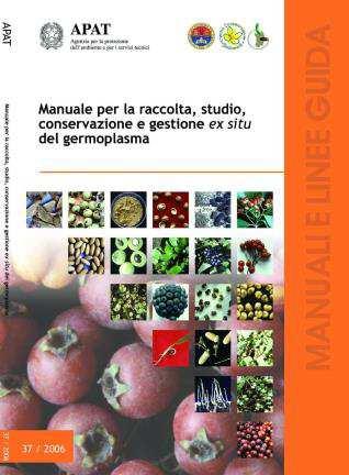 Le procedure Il trattamento del germoplasma avviene attraverso una serie di fasi che parte dalla raccolta in campo del materiale e si conclude con la conservazione dei lotti prodotti, nel rispetto