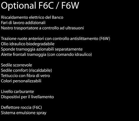 separatamente Alette frontali tramoggia (con comando idraulico) Sedile scorrevole Sedile comfort (riscaldabile) Tettuccio con