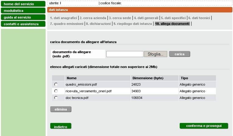 Figura 36 I documenti obbligatori (planimentria, quadro emissioni, documentazione tecnica e, nel caso l istanza sia presentata alla provincia di Alessandria, Novara Torino, o Vercelli l attestato di