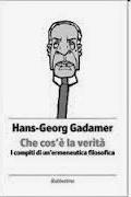 Gadamer); Anche la conoscenza (di - / tramite oggettivazioni) ha sempre natura storico-linguistica è sempre limitata; La