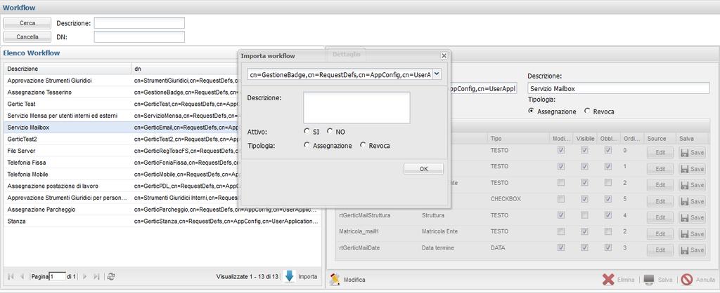 In questa maschera sono presenti tutti i workflow utilizzati dall applicazione.