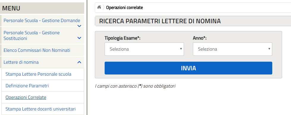 3.4.3 Operazioni correlate Attraverso questa funzione è possibile effettuare la ricerca delle Lettere di nomina tramite i seguenti parametri: Tipologia Esame; Anno. Figura 10.