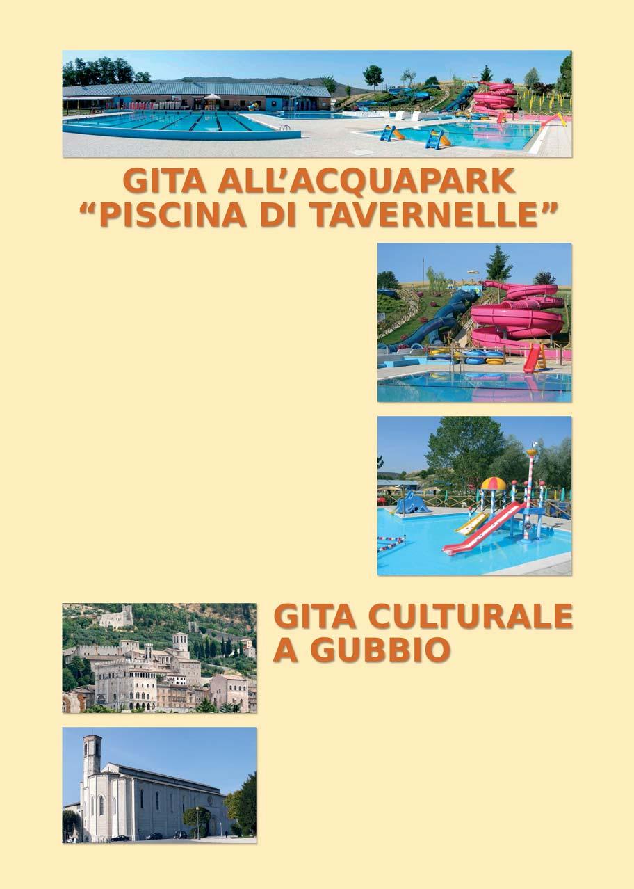 L'Acquapark "Piscina di Tavernelle" (in Località Panicale, Perugia) garantisce divertimento e sicurezza, grazie alle sue nuove strutture, pensate soprattutto per i bambini: Scivolo Toboga lunghezza