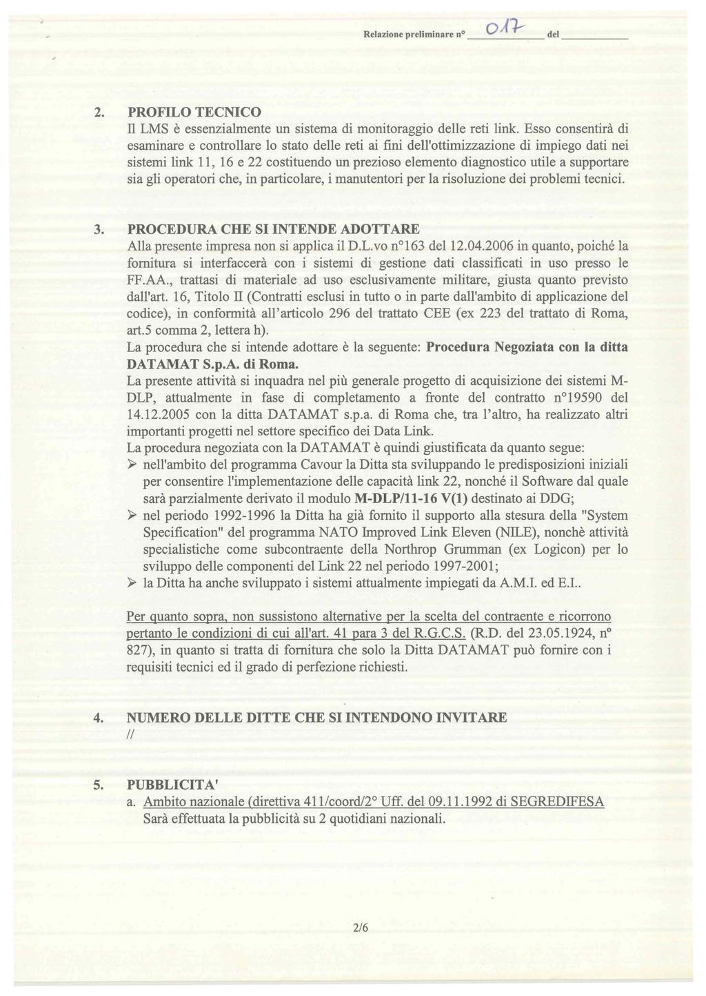 Relazione preliminare no o_a_f--- del 2. PROFILO TECNICO LMS è essenzialmente un sistema di monitoraggio delle reti link.