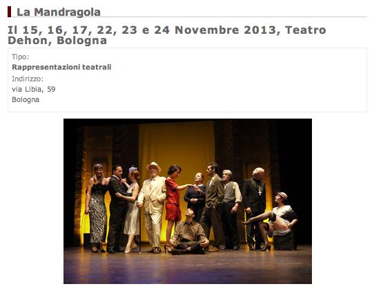 7 novembre 2013 protagonisti della pièce del'500. La Mandragola aprirà la stagione al Teatro Dehon.