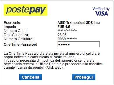 A titolo di esempio di propone un pagamento effettuato con postepay Per tutte le carte è previsto un