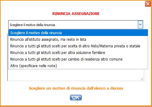 2 Rinuncia È possibile rinunciare al posto assegnato RIMANENDO IN LISTA D ATTESA o rinunciare a tutti gli istituti.