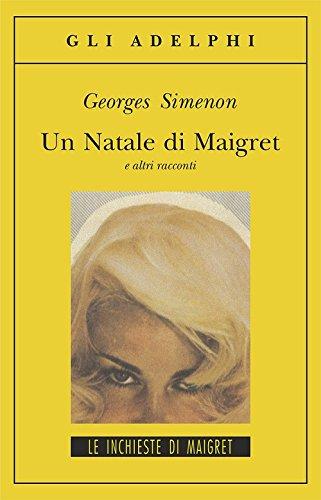 Piazze sulle q Un Natale di Maigret e altri racconti "Nessuno ammazza un poveraccio, che diamine! Oppure li si ammazza in serie, si fa una guerra o una rivoluzione.