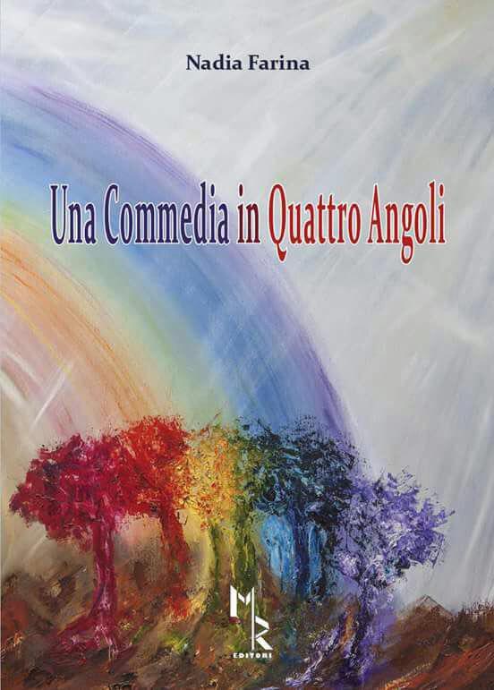 G I O V E D I 7 G I U G N O 18:00 NADIA FARINA Presentazione del libro Una commedia in quattro angoli di Nadia