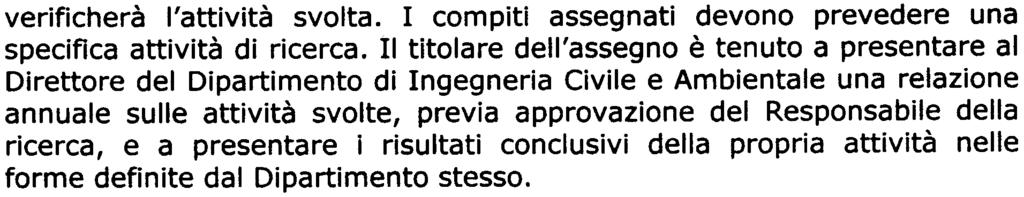 verificherà l'attività svolta. I compiti assegnati devono prevedere una specifica attività di ricerca.