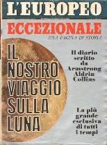 Milano Mondadori / Epoca 1969 1. f. 4 cm. 26x34 p.94-40 numero speciale del settimanale Epoca, dedicato allo sbarco sulla Luna - buon es. 40.