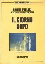 53. Fallaci O. LA PIU' GRANDE AVVENTURA DEL SECOLO - IL GIORNO DOPO Milano L'Europeo 1969 1f. 4 cm. 27x37 p.