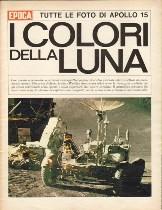 - 21 LUGLIO 1969, DIECI ANNI FA LA CONQUISTA Milano Cino Del Duca 1979 1f. 8 cm. 17x24 p.