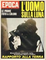 23. L'UOMO SULLA LUNA - LE PRIME FOTO A COLORI - ARMSTRONG, ALDRIN E COLLINS: RAPPORTO ALLA TERRA Milano Mondadori / Epoca 1969 1f. 4 cm. 26x34 p.