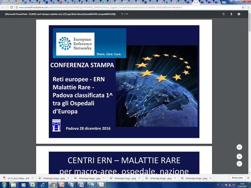 RETI per patologia Lo sviluppo del modello per reti per patologia DM 70 Emergenza / urgenza 2003 Trapianti di Organi e tessuti 2009 Rete ictus; Trasfusionale (DIMT) 2007 Rete traumatologica;