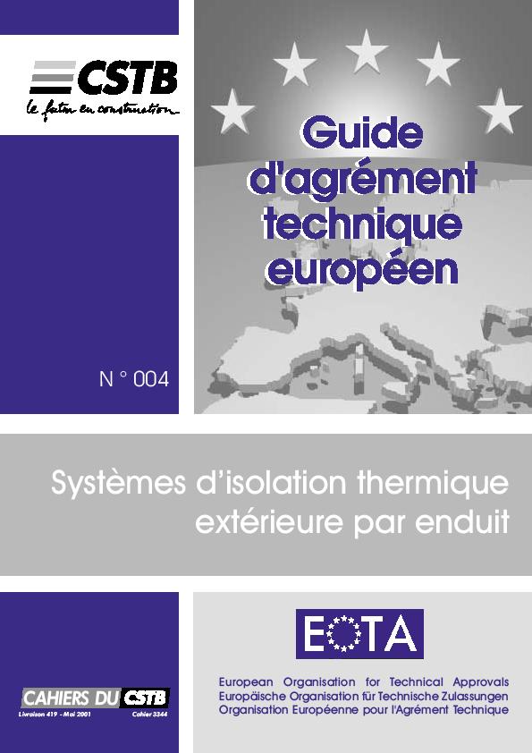 La certificazione ETA come garanzia di qualità e durabilità Le ETAG sono un documento redatto da e per gli Approval Bodies dietro mandato della