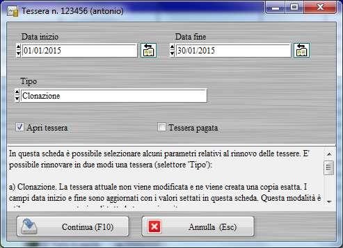 Nella procedura di rinnovo è possibile inserire le date di inizio e fine della nuova tessera e la modalità di rinnovo (clonazione / aggiornamento).