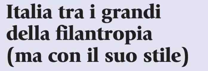 italiani sono, anche, un popolo di filantropi.