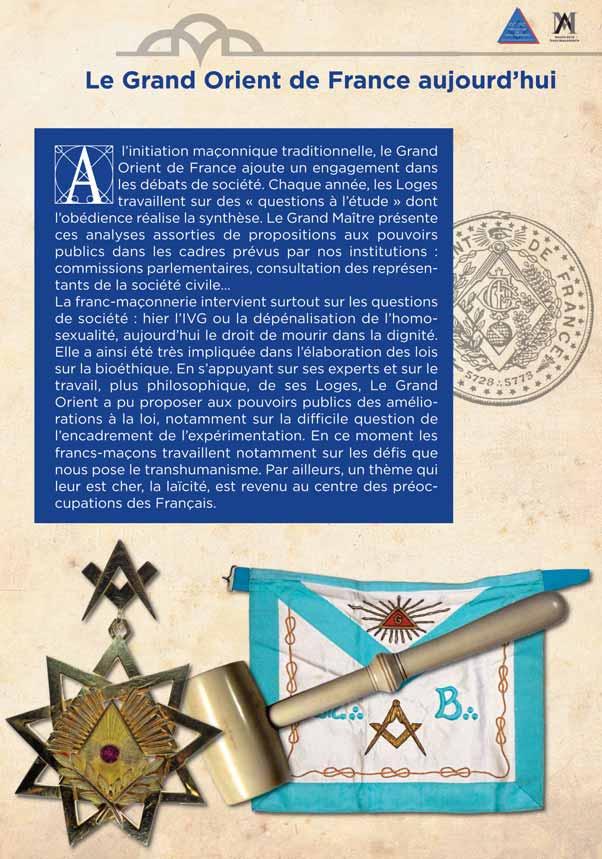 IL GRANDE ORIENTE OGGI Oltre all Iniziazione massonica tradizionale, il Grande Oriente di Francia aggiunge un impegno nelle discussioni sociali.