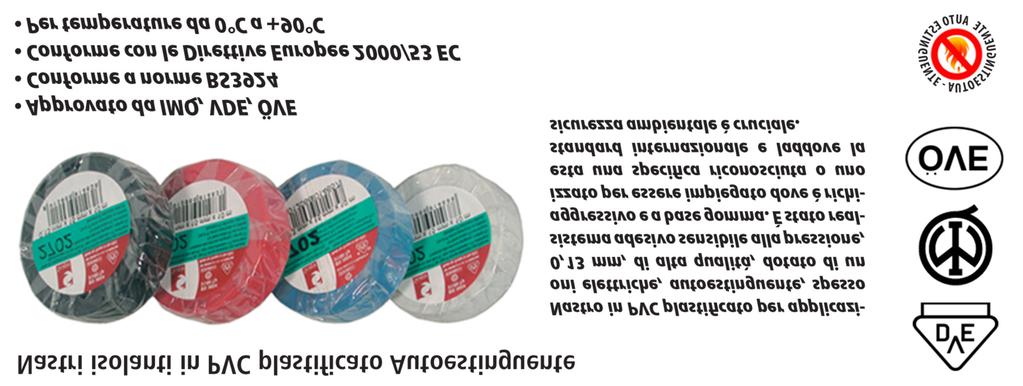 ELETTRICITA Colore Dimensioni Confezione cad (min 1 conf) cad (min 3 conf) 44850 15 mm x 10 mt 10 pcs 0,32 cad 0,27 cad 44851 Nero 19 mm x 25 mt 10 pcs 0,97 cad 0,81 cad 44852 25 mm x