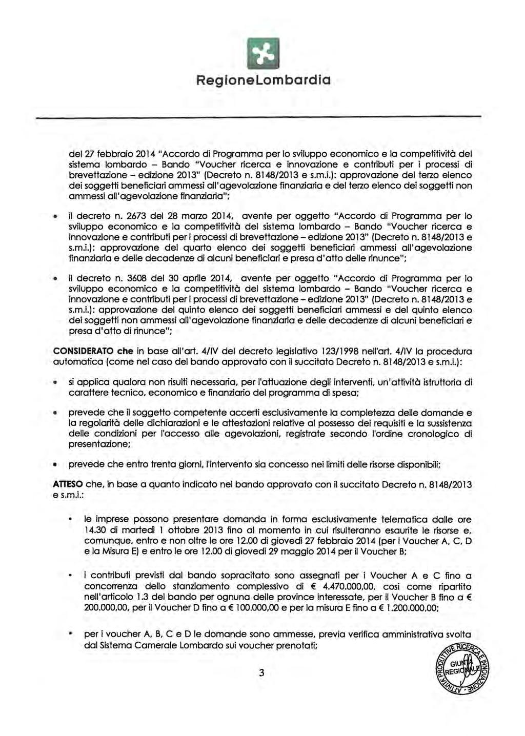 del 27 febbraio 2014 "Accordo di Programma per lo sviluppo economico e la competitività del sistema lombardo - Bando "Voucher ricerca e innovazione e contributi per i processi di brevettazione-