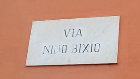 Via Nino Bixio Nel 1848 partecipò alla prima guerra di indipendenza.