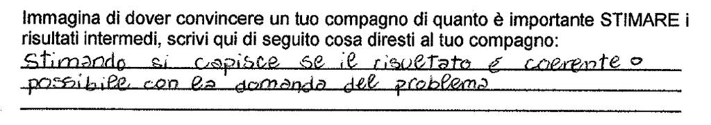 Hanno imparato a fare stime dei propri risultati Hanno imparato ad