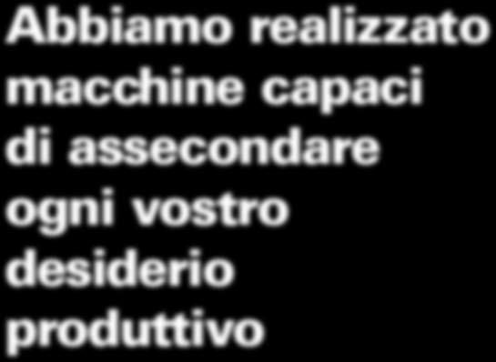 z In fase di collaudo, impiego di innovativi sistemi di controllo quali la Termocamera Digitale