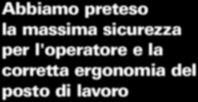 u Qualità u Sicurezza u Reddittività u Innovazione Abbiamo raggiunto l'eccellenza del prodotto assemblato z