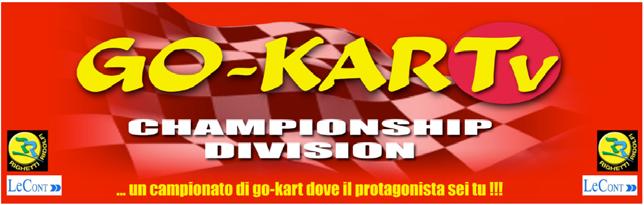 Villasanta (MI), lì 18/12/2008 Presentazione ufficiale del monomarca GO-KARTv CHAMPIONSHIP DIVISION Con il presente comunicato stampa siamo ad informarvi del nuovo campionato GO-KARTv CHAMPIONSHIP