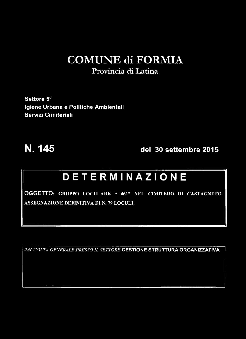 145 del 30 settembre 2015 DETERMINAZIONE OGGETTO: GRUPPO LOCULARE 461 NEL