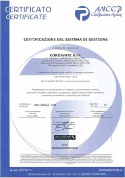 CERTIFICZIONI DI SISTEM CERTIFICTO DEL SISTEM DI GESTIONE QULITÀ UNI EN ISO 9001 CERTIFICTO DEL SISTEM DI GESTIONE MIENTLE UNI EN ISO 14001 Cordivari