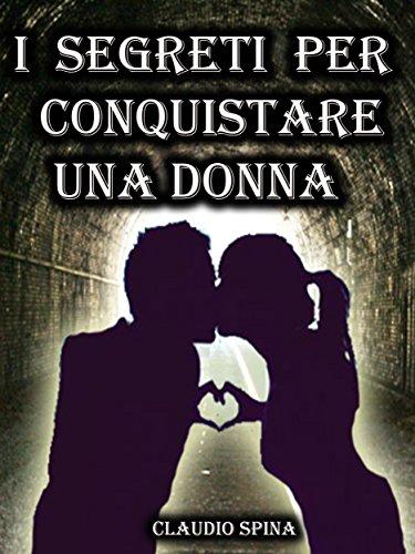 donna: written by a woman Consigli utili su come capire le donne ed entrare nel nostro universo tutto rosa.