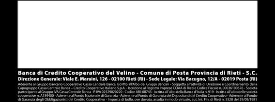 Aderente al Gruppo Bancario Cooperativo Cassa Centrale Banca, iscritto all Albo dei Gruppi Bancari Soggetta all attività di direzione e coordinamento della Capogruppo Cassa Centrale Banca Credito