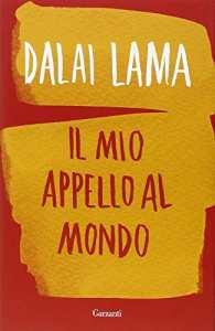 Il mio appello al mondo / Dalai Lama ; conversazione con Franz Alt ; trad. di Roberto Merlini Dalai lama <14.