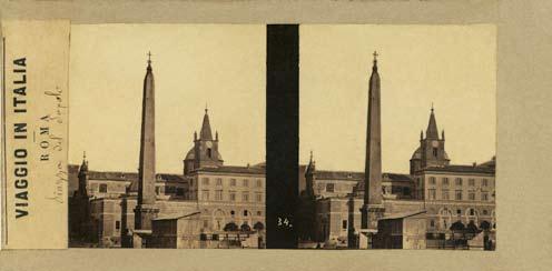 Roma, Piazza del Popolo (manoscritto in etichetta editoriale Viaggio in Italia/ Roma ), 1860 circa, stampa su carta all albumina, numero di negativo inscritto nel negativo: 34., stereoscopica.