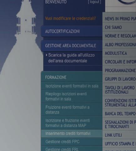 inserimento Crediti Formativi FPC e Frl 2) Crediti da CariCare a Cura del ProFessionista Clicca sulla voce inserimento Crediti Formativi per entrare nell area dedicata.