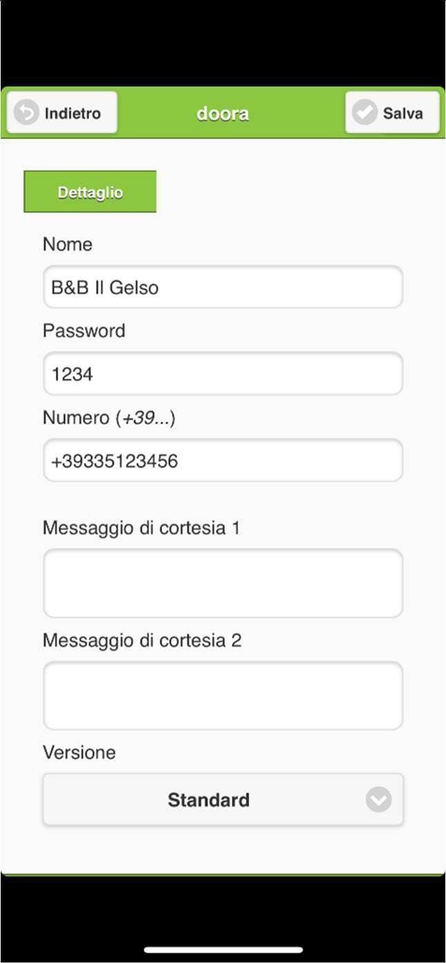 7. Messaggio di cortesia Durante la fase dell inserimento di un nuovo Apriporta, compaiono 2 campi chiamati Messaggio di cortesia 1 e Messaggio di cortesia 2 Il messaggio di cortesia è un campo